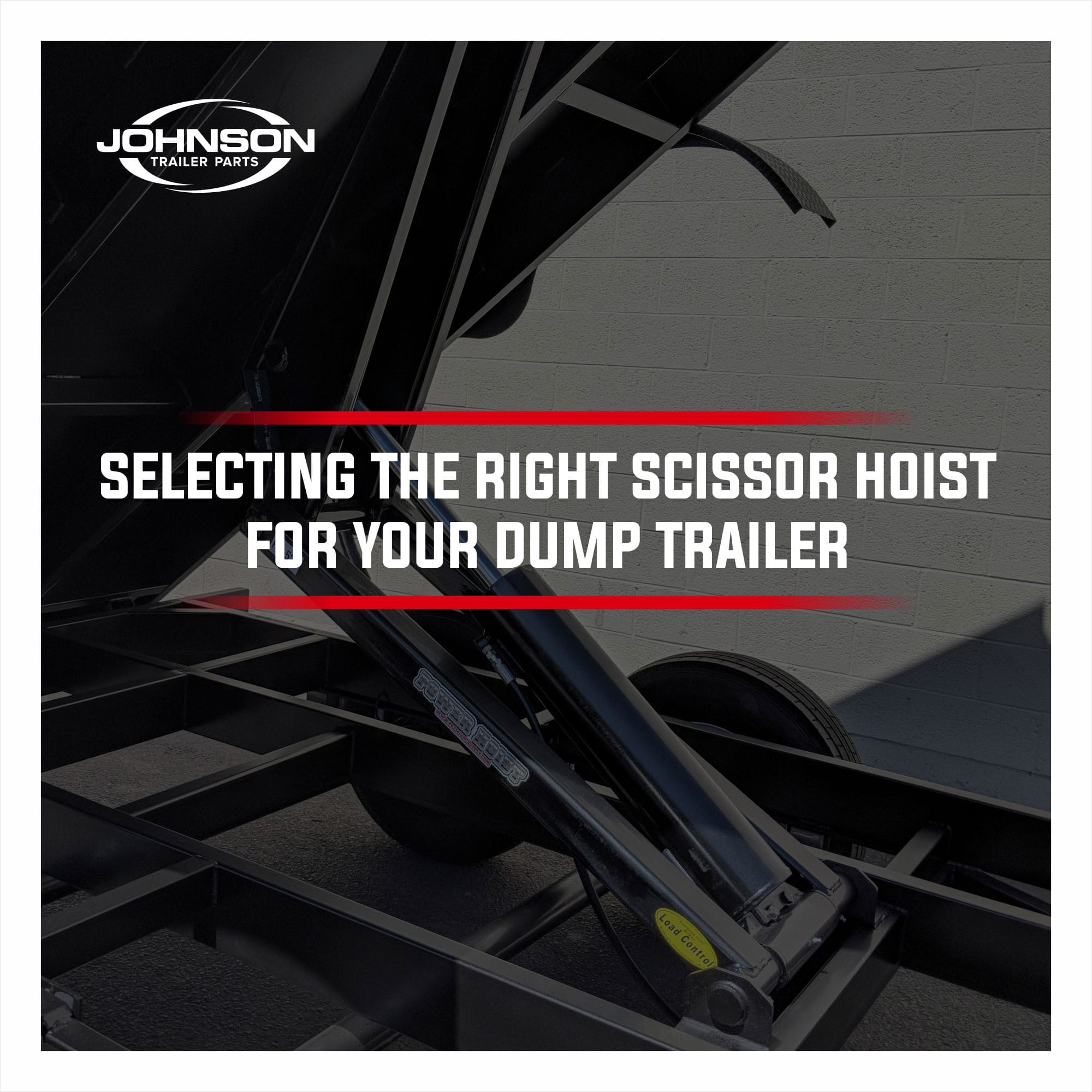 Selecting the Right Scissor Hoist for Your Dump Trailer Blog